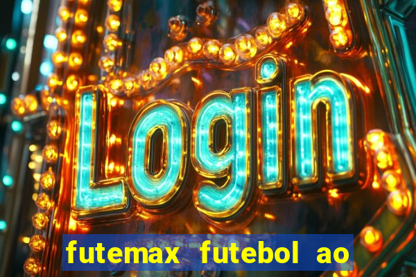 futemax futebol ao vivo hd